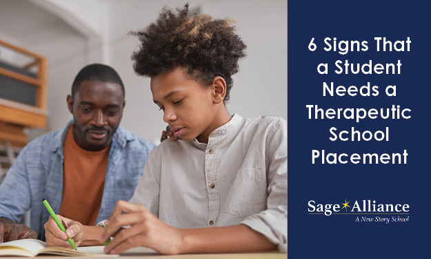 6 Signs That a Student Needs a Therapeutic School Placement