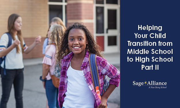 Helping Your Child Transition from Middle School to High School Part II