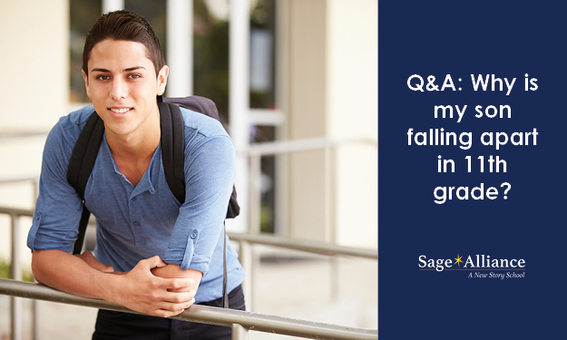Q&A: Why is my son falling apart in 11th grade?